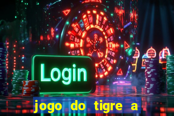 jogo do tigre a partir de 5 reais